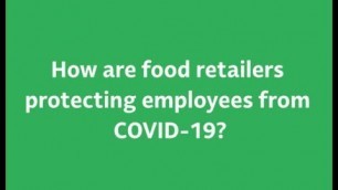 'Protecting Food Retail Associates from Coronavirus'