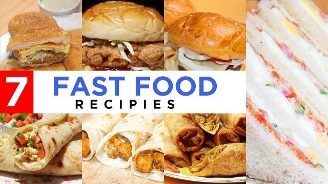 '7 Fast Food Recipes by Cooking with Fatima'