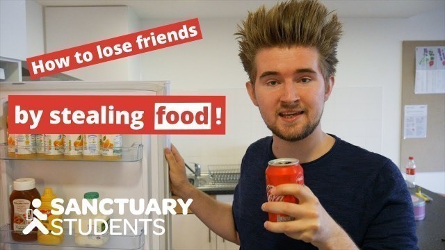 'How to lose friends by stealing their food'