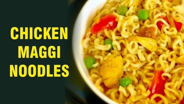 'CHICKEN MAGGI NOODLES || HYDERABAD STREET FOOD || Chicken Maggi Recipe.'