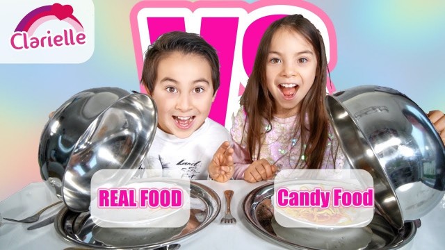 'Real Food VS Candy Food | Fake Food | Clarielle'