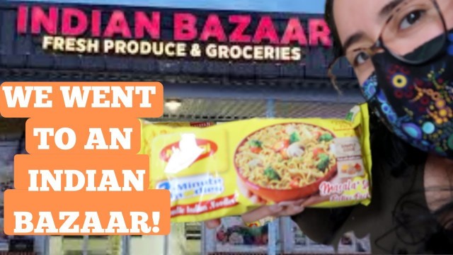 'I TOOK MY GIRLFRIEND TO THE INDIAN BAZAAR 