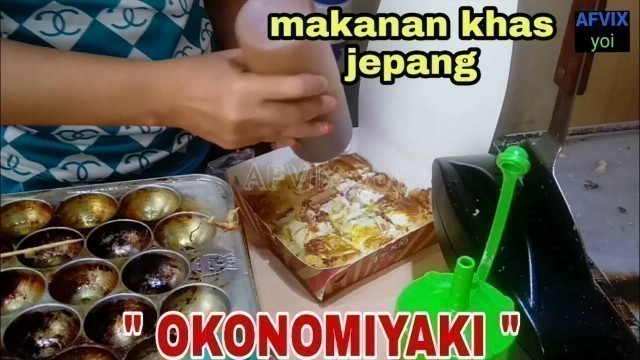 'OKONOMIYAKI | MAKANAN KHAS JEPANG | STREET FOOD | MAKANAN JALANAN #30'