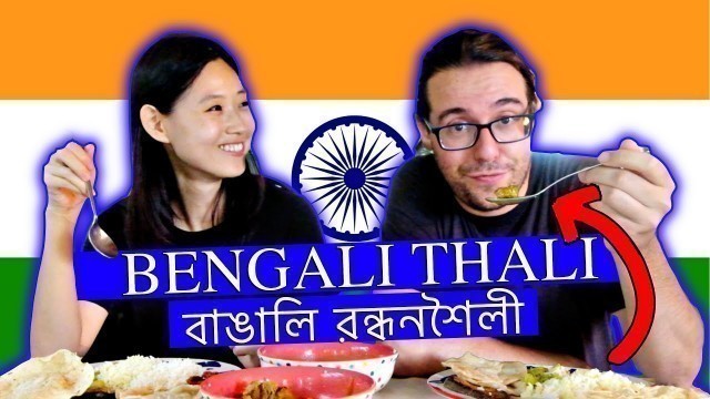 'Foreigners Reaction to INDIAN FOOD: Authentic #Bengali Thali'