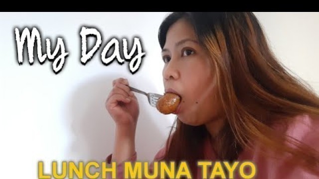 'My Day | Lunch Time Po Tayo Pinoy food Longanisa at Monggo ION GARCIA'