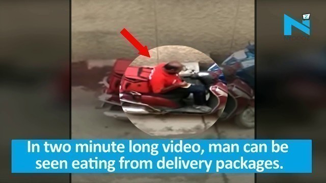 'Caught on cam: Zomato delivery man delivers half eaten food'