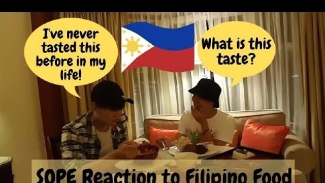 'SOPE Tried Filipino Food for the First Time and Their Reaction was Priceless'