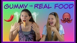 'GUMMY VS REAL FOOD CHALLENGE 2 ***FUNNY VIDEO*** ||Taylor and Vanessa'