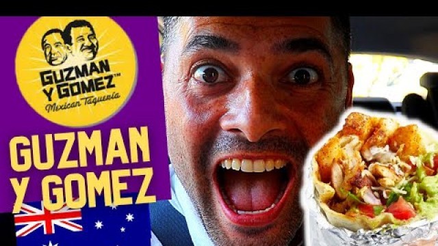 'British Try Australian Fast Food For The First Time | Guzman Y Gomez'