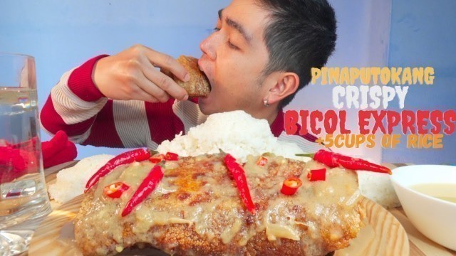 'PINAPUTUKANG CRISPY BICOL EXPRESS EXTRA SPICY + 5CUPS OF RICE | PINOY FOOD | MUKBANG PHILIPPINES'