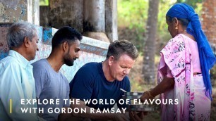 'Explore the world of flavours with Gordon Ramsay | Gordon Ramsay: Uncharted | National Geographic'