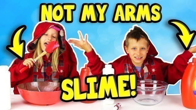 'NOT MY ARMS SLIME CHALLENGE!!!!'