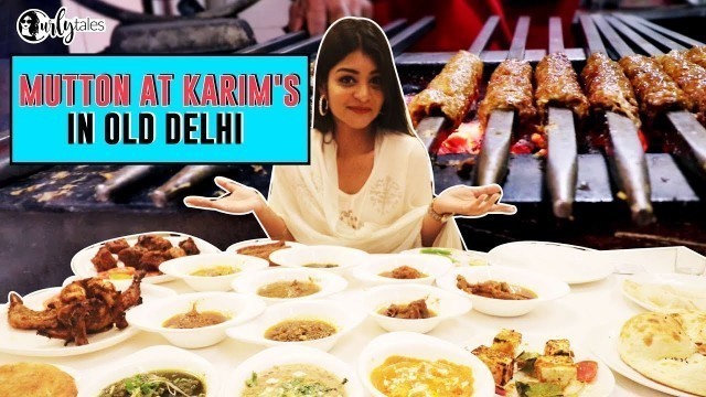 'Mutton at Karim\'s in Old Delhi | Curly Tales'