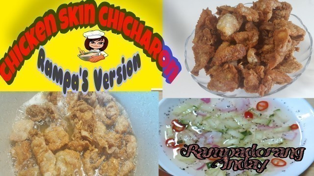 'SEKRETO NG MALUTONG NG CHICKEN SKIN/HOW TO COOK CHICKEN PROVEN STREET FOOD/ RAMPA\'S VERSION'