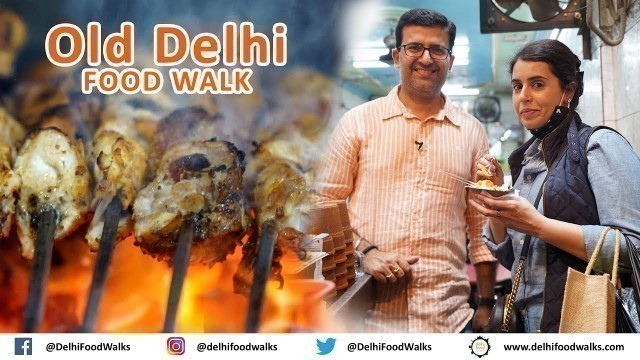 'Best OLD DELHI FOOD Walk l Butter & Chicken + Karanchi & Sohan Halwa + Mango icecream & Shahi Tukda'