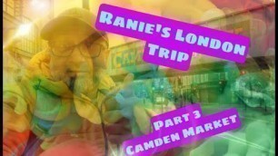 'London Camden Market walk around. Street food - some good some not so good.'