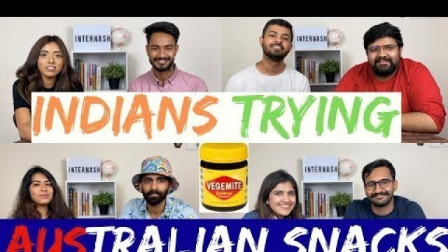 'INDIANS Try AUSTRALIAN Snacks | INTERNASH'