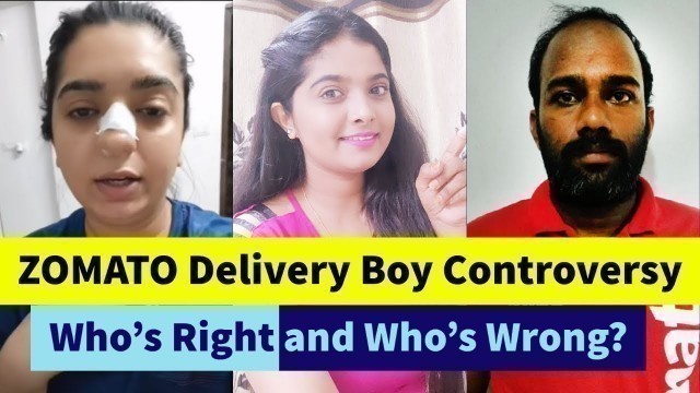 'Zomato Delivery Boy VS Hitesha Chandranee CONTROVERSY | Who\'s WRONG & Who\'s RIGHT? JyotiSpeaks'