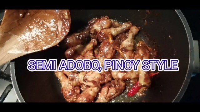 'Pinoy food /SEMI ADOBO'