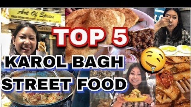 'BEST Streetfood of KAROL BAGH, Delhi| #QuirkyEats Ep.6'