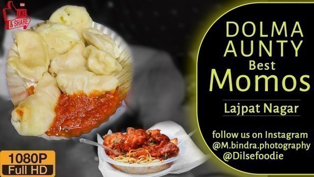 'Delhi\'s Best MOMOS At Dolma Aunty #dilsefoodie #Momos #Streetfood'