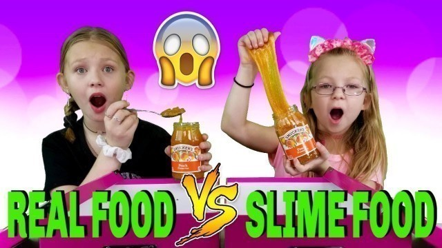 'Real Food vs Slime Food Switch Up Challenge!!!'