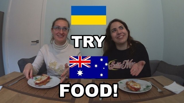 'Ukrainians Try AUSTRALIAN Food For The First Time!'