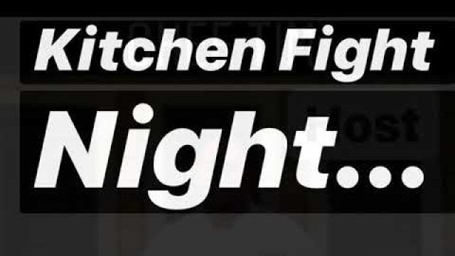 'Kitchen fight episode 1'