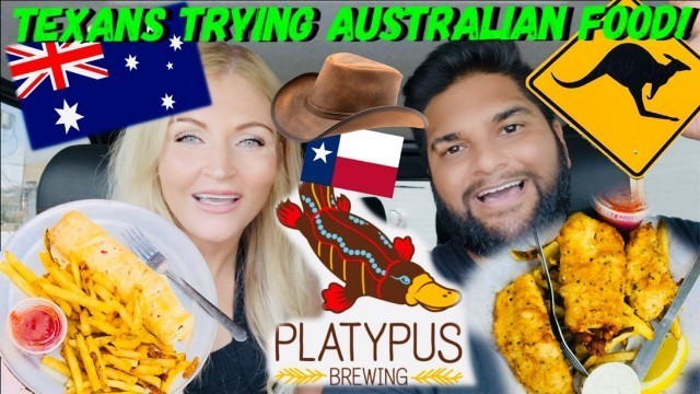 'Texans trying Australian Food! (Platypus Brewing Houston USA)'