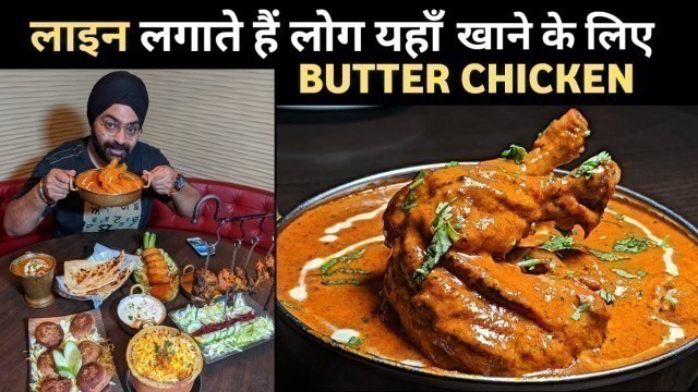 'The KING of Butter Chicken | Gulati Restaurant, Pandara Road, New Delhi'