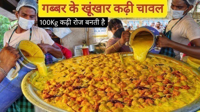 '100Kg Kadhi Chawal Selling Everyday || Gabbar Kadhi Chawal || Delhi Street Food'