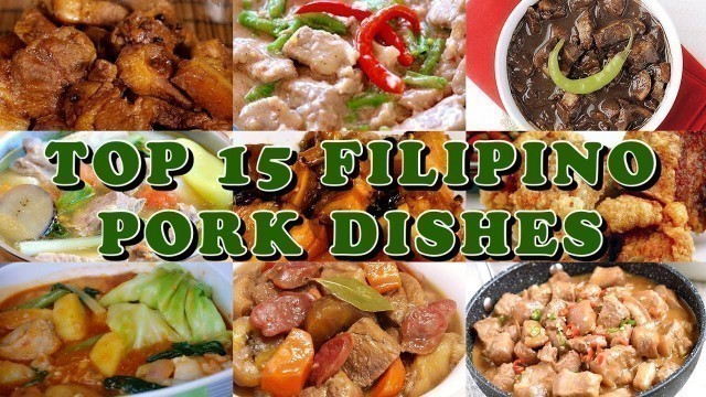 'TOP 15 FILIPINO PORK DISHES | FILIPINO FOOD | FILIPINO PORK RECIPES | Pepperhona’s Kitchen'