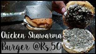 'BEST CHICKEN SHAWARMA BURGER IN DELHI | TILAK NAGAR STREET FOOD | DELHI STREET FOOD |'