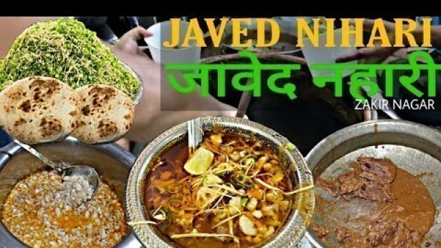 'Javed Nahari | Indian Street Food | World Famous Nalli Nahari | Zakir Nagar | Delhi Street Food |'