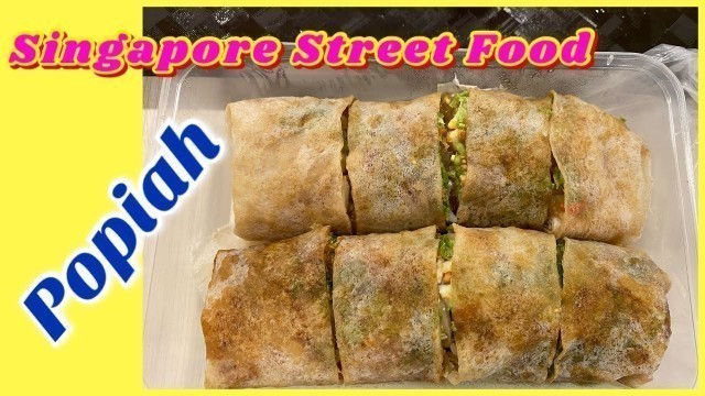 'Popiah | Famous Street Food in Singapore | My Favourite Street Food in Singapore |'