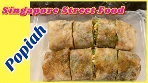 'Popiah | Famous Street Food in Singapore | My Favourite Street Food in Singapore |'