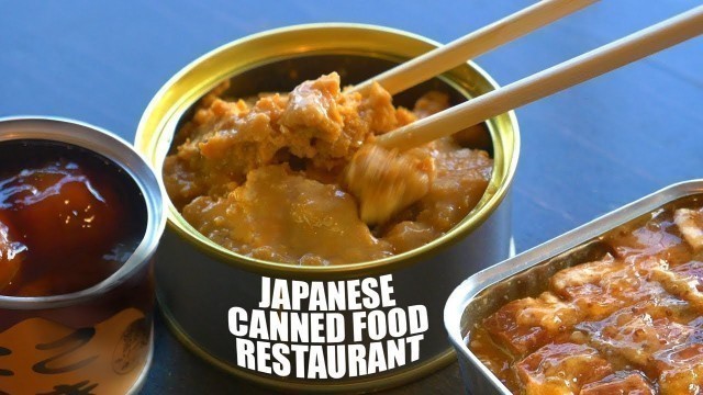 'Japanese Canned Food Restaurant ★ ONLY in JAPAN'