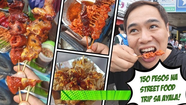 'FILIPINO STREET FOOD TOUR:  PHP 150 Worth of Philippines Street Food'