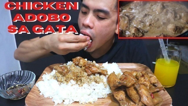 'CHICKEN ADOBO SA GATA (PINOY FOOD) MUKBANG'