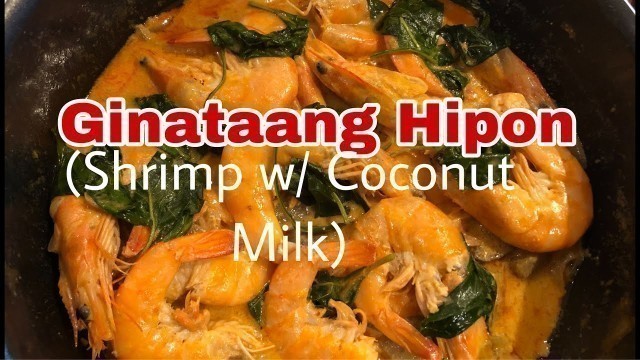 'Ginataang Hipon w/Talong/Shrimps  In Coconut Milk/Pinoy Food/Panlasang Pinoy/Pinoy Recipe/Vicinity'