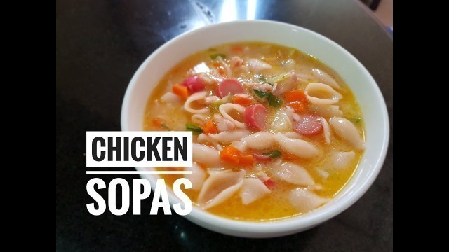 'Chicken Sopas | Pinoy Food'