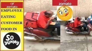 'Zomato Delivery Boy Eating Customer Food | Cheating his Employer'