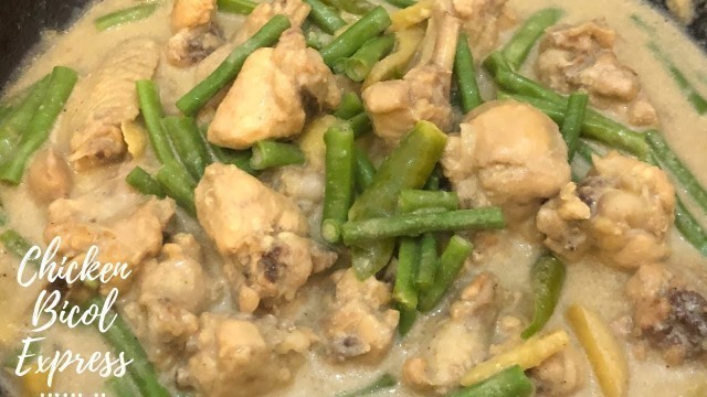 'Chicken Bicol Express | How to cook chicken bicol express| Pinoy food | Chicken recipe | easy recipe'