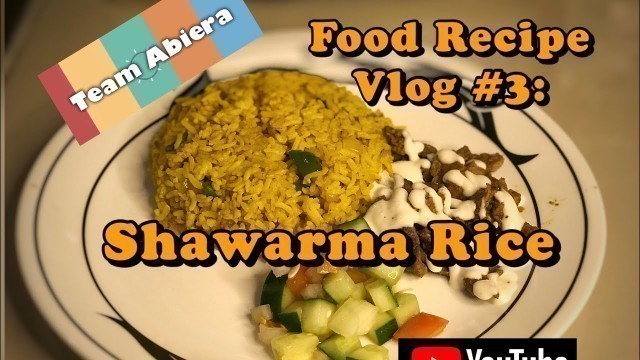 'Food Recipe Vlog #3: Shawarma Rice | Filipino / Pinoy Food'