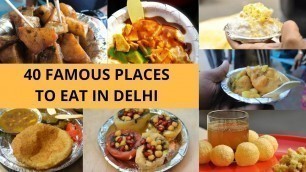 '40 Famous Places To Eat In Delhi - जानें दिल्ली की 40 मशहूर खाने की जगहाें के बारे में'