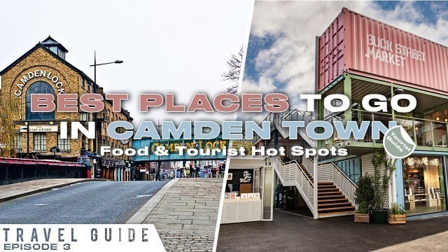 'BEST PLACES TO GO IN CAMDEN TOWN, LONDON (Buck Street Market) | Episode 3 | Wi Inspired'