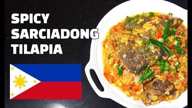 'Spicy Sarciadong Tilapia - Filipino recipes - Pinoy Food - Tagalog'