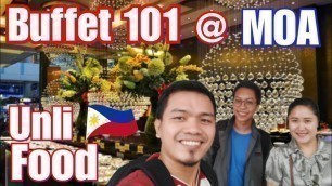 'BUFFET 101 UNLI FOOD AT MOA PHILIPPINES VLOG #8 lFILIPINO CHINESE COUPLE'