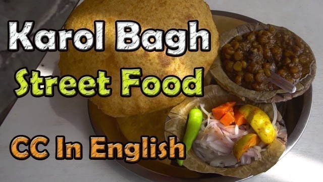 'EP 5 Karol Bagh, New Delhi street food | Bhature, pakoda, Tikki, Chicken roll & more'