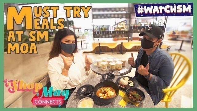 'Must-Try Meals at SM Mall of Asia  |  #DineInSM VLOGS  |  WATCH SM'